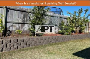 When Is an Anchored Retaining Wall Needed