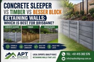 Concrete Sleeper vs Timber vs Besser Block Retaining Walls